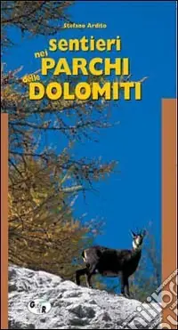 Compra Oggi Stesso Sentieri nei parchi delle Dolomiti