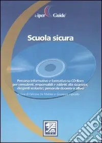 Ultima Occasione Scuola sicura. Con CD-ROM