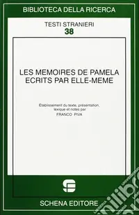 Les memoires de Pamela ecrits par elle-meme Nuova Collezione