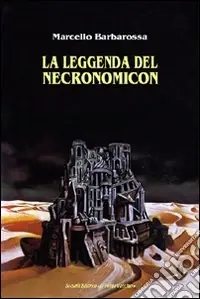 Novità La leggenda del Necronomicon