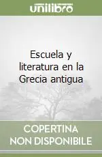 Escuela y literatura en la Grecia antigua Promozione Esclusiva