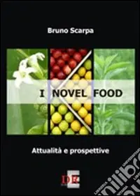I novel food. Attalità e prospettive Consegna Rapida