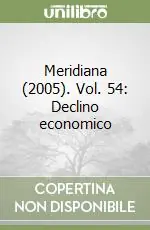 Meridiana (2005). Vol. 54 Declino economico Prezzo Basso