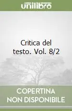 Offerta Speciale Critica del testo. Vol. 8/2