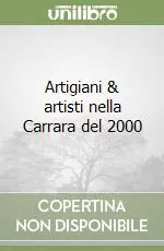Prezzo Basso Artigiani & artisti nella Carrara del 2000