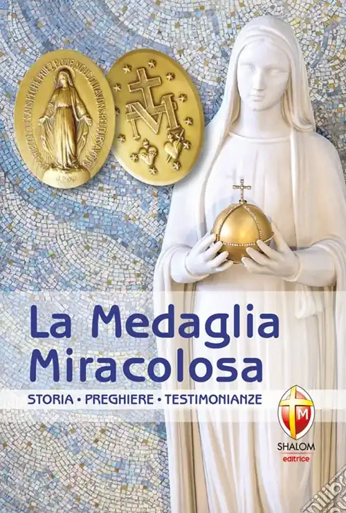 Super Prezzo La medaglia miracolosa. Storia, Preghiere, Testimonianze
