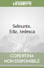 Saldi Selinunte. Ediz. tedesca