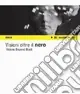 Consegna Rapida Visioni oltre il nero. Sette fotografi da Reggio Emilia. Ediz. italiana e inglese