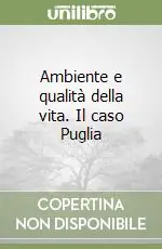 Ambiente e qualità della vita. Il caso Puglia Saldi