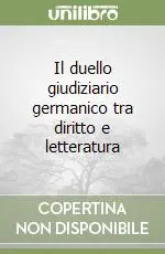 Compra Online Il duello giudiziario germanico tra diritto e letteratura