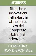 Spedizione Espresso Ricerche e innovazioni nell‘industria alimentare. Atti del Congresso italiano di scienza e tecnologia degli alimenti. Vol. 7