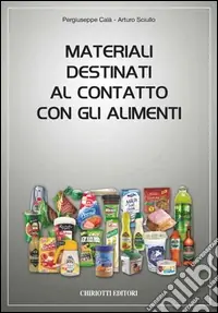 Materiali destinati al contatto con gli alimenti Ultimissimo Modello