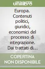 Prezzo Di Fabbrica Europa. Contenuti politici, giuridici, economici del processo di integrazione. Dai trattati di Parigi e Roma alla Costituzione europea