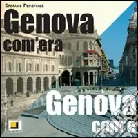 Compra Online Genova com‘era. Genova com‘è. Ediz. illustrata