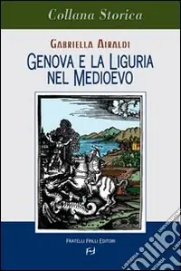 Affare Genova e Liguria nel Medioevo