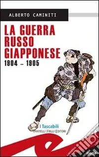 La guerra russo-giapponese 1904-1905 Prezzo Conveniente