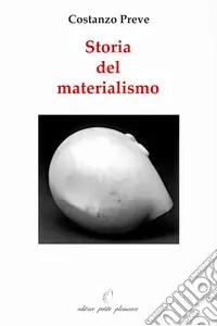 Quantità Limitata Storia del materialismo. Ediz. illustrata