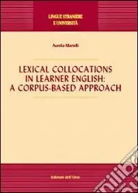 Non Perdere Lexical collocations in learner english. A corpus-based approach