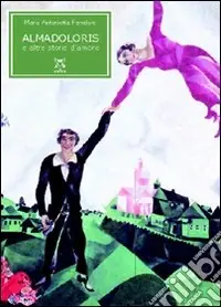 Economico Almadoloris e altre storie d‘amore