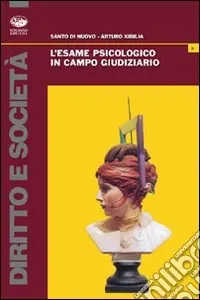 Economico L‘esame psicologico in campo giudiziario