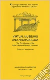 Super Prezzo Archeologia e calcolatori. Supplemento. Ediz. inglese. Vol. 1 Virtual museums and archaeology. The contribution of the italian national research council