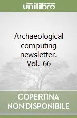 Solo Oggi Archaeological computing newsletter. Vol. 66