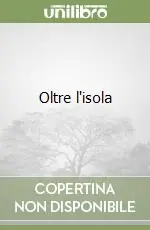 Novità Oltre l‘isola