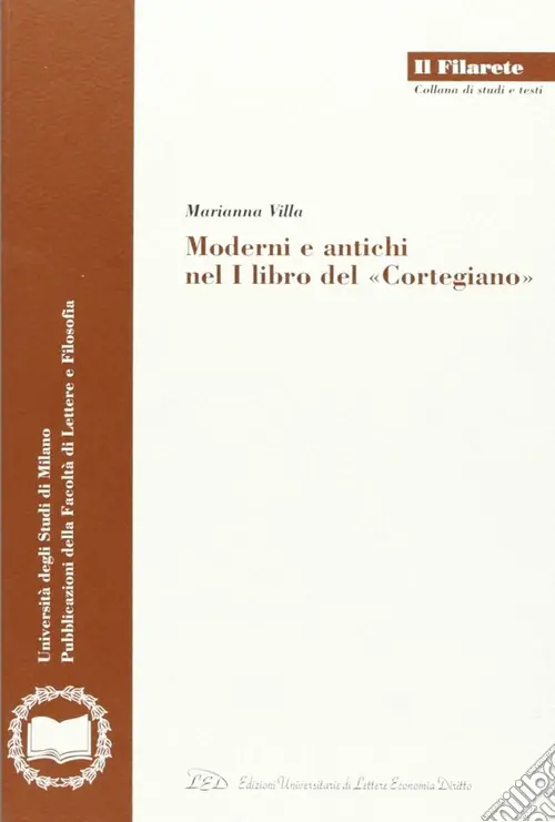 Moderni e antichi nel I libro del «Cortegiano» Esclusivo