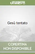 Gesù tentato Ultima Occasione