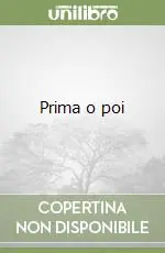 Prima o poi Promozione Esclusiva