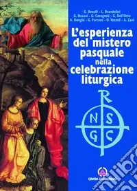 L‘esperienza del mistero pasquale nella celebrazione liturgica Direttamente Dal Produttore
