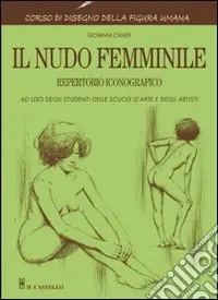 Vendita Finale Il nudo femminile. Ediz. illustrata