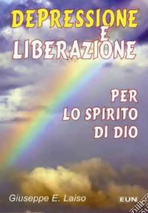 Depressione e liberazione per lo Spirito Santo Reso Gratuito