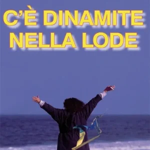 C‘è dinamite nella lode. Come ricevere risposta alle preghiere, e di più! Più Venduto