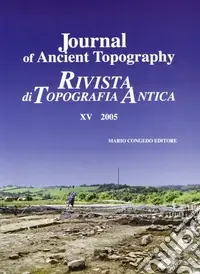 Journal of ancient topography-Rivista di topografia antica. Ediz. bilingue. Vol. 15 Offerta