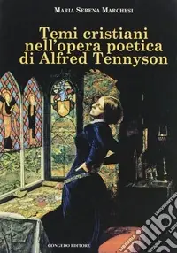 Super Prezzo Tempi cristiani nell‘opera poetica di Alfred Tennyson