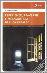 Esperienze di Luca Capalbo Nuova Collezione