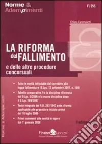 La riforma del fallimento e delle altre procedure concorsuali Offerta Del Giorno