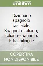 Dizionario spagnolo tascabile. Spagnolo-italiano, italiano-spagnolo. Ediz. bilingue Promo Stagionale