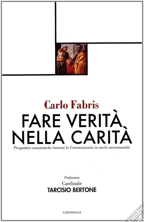 Compra Adesso Fare verità nella carità. Prospettive canonistiche inerenti la communitatio in sacris sacramentale