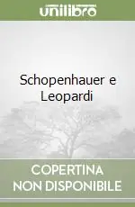Schopenhauer e Leopardi Miglior Prezzo