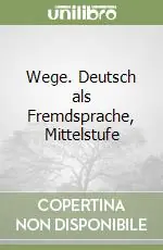 Wege. Deutsch als Fremdsprache, Mittelstufe Promo Stagionale