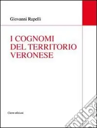I cognomi del territorio veronese Compra Oggi Stesso