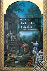 In fabula, scientia. La fisica raccontata divertendo Compra Adesso