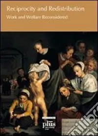 Reciprocity and redistribution. Work and welfare reconsidered Prezzo Di Fabbrica