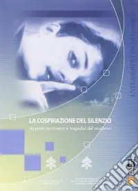 La cospirazione del silenzio. Appunti su cinema e tragedia del moderno A Buon Prezzo