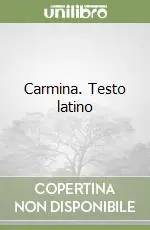 Di Tendenza Carmina. Testo latino