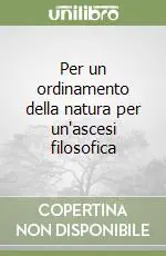 Sconto Per un ordinamento della natura per un‘ascesi filosofica
