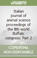 Più Venduto Italian journal of animal science proceedings of the 8th world Buffalo congress. Part 2