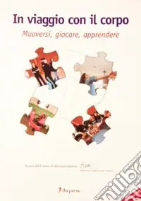 Promo Stagionale In viaggio con il corpo. Muoversi, giocare, apprendere. Con DVD